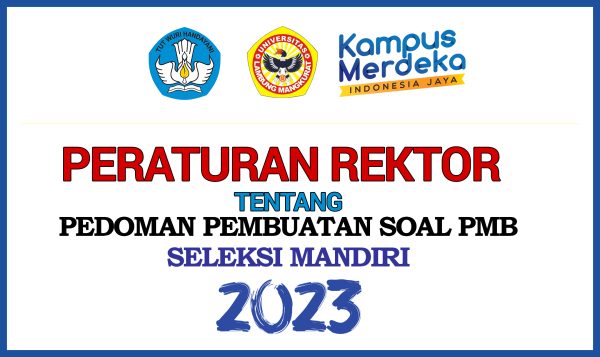 PEDOMAN PEMBUATAN SOAL PMB SELEKSI MANDIRI 2023 – PENERIMAAN MAHASISWA BARU