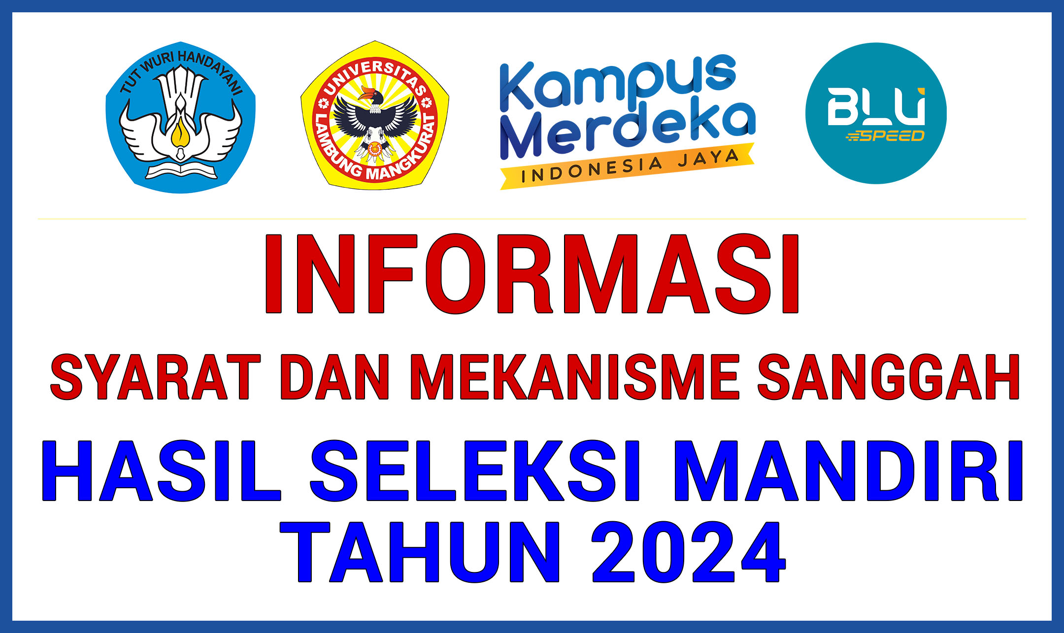 INFORMASI SYARAT DAN MEKANISME SANGGAH SELEKSI MANDIRI TAHUN 2024 ...