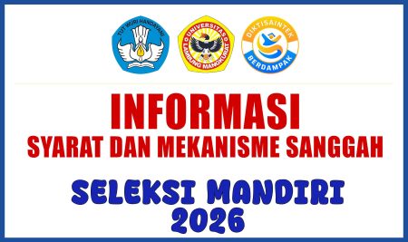 INFORMASI SANGGAH SM 26 INFORMASI SYARAT DAN MEKANISME SANGGAH HASIL SELEKSI MANDIRI TAHUN 2026